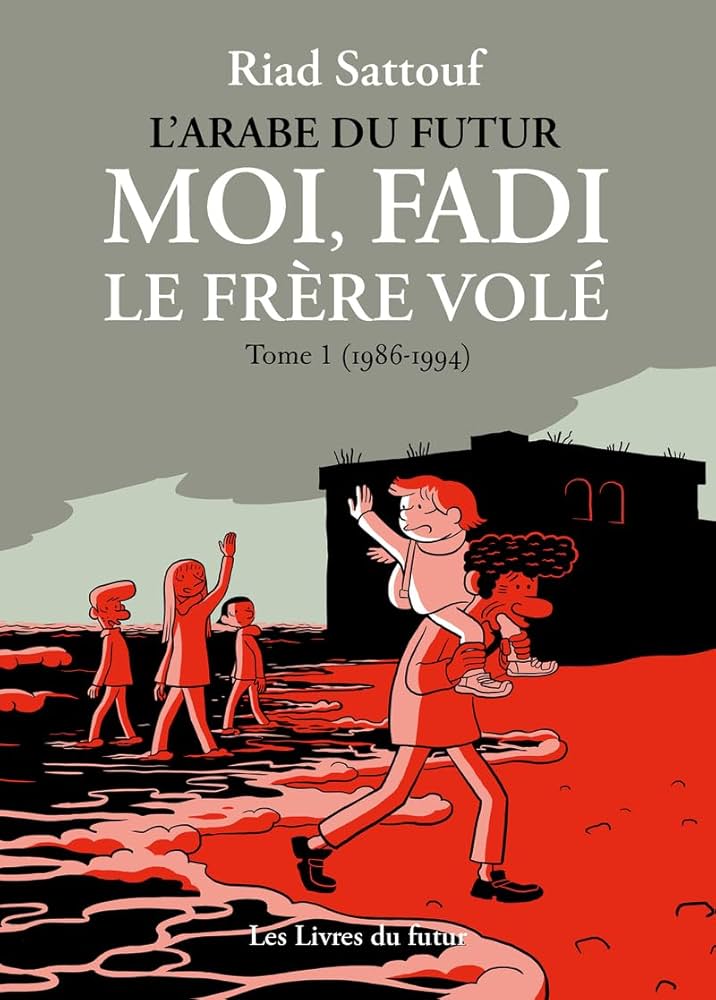 MOI FADI, LE FRÈRE VOLÉ – Riad Sattouf