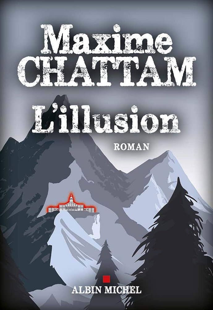 L’ILLUSION – Maxime Chattam