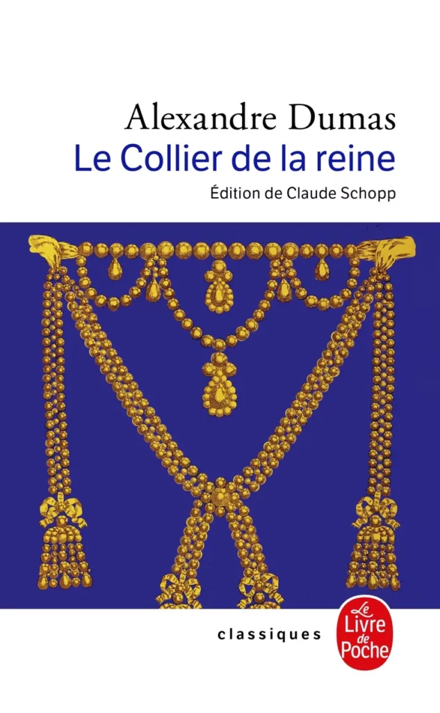 LE COLLIER DE LA REINE – Alexandre Dumas