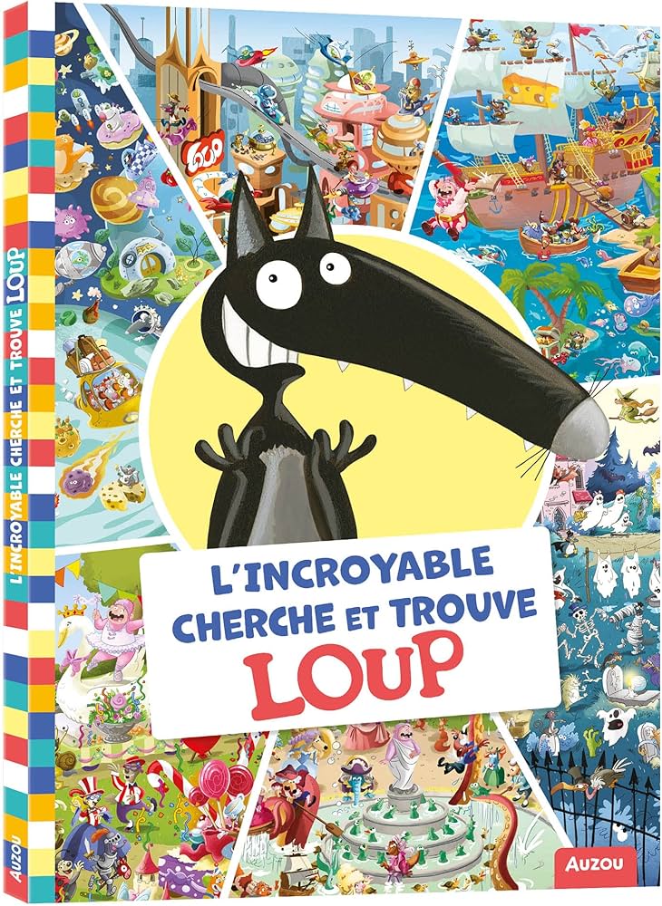 L’INCROYABLE CHERCHE ET TROUVE LOUP – Eléonore Thuillier